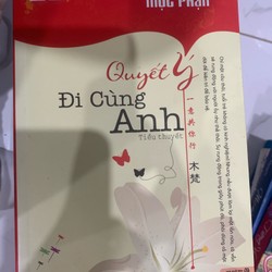 Quyết ý đi cùng anh - Mộc Phạn 109854