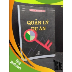 (TẶNG BOOKMARK) Quản lý dự án mới 80% ố bẩn bìa có viết nhẹ 2004 RBK.TN2906