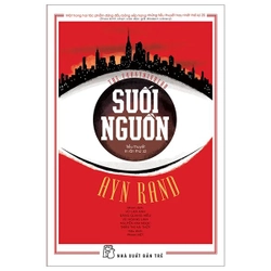 Suối Nguồn - Ayn Rand (KINH ĐIỂN)