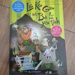 Lão Kẹo Gôm và bè lũ yêu tinh - Andy Stanton - Văn học thiếu nhi