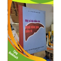 (TẶNG BOOKMARK) Một số đặc điểm của bênh viêm gan siêu vi Bác sĩ Nguyễn Hữu Chí mới 80% ố 2004 RBK.TN2308 SỨC KHỎE - THỂ THAO