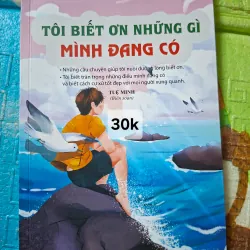 Tôi Biết Ơn Những Gì Mình Đang Có