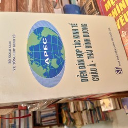 APEC
Diễn đàn hợp tác kinh tế Châu Á- Thái Bình Dương 