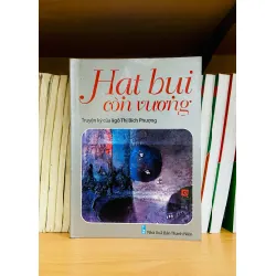 Hạt bụi còn vương - Ngô Thị Bích Phượng