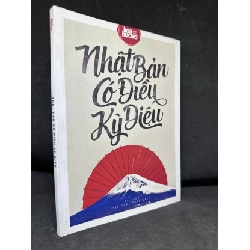 [Phiên Chợ Sách Cũ] Nhật Bản Có Điều Kỳ Diệu, 2015 - Hoa Học Trò - H1809 SBM Rebooks.vn
