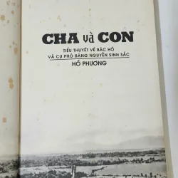 CHA & CON: Tiểu thuyết về Bác Hồ và cụ Phó bảng Nguyễn Sinh Sắc (Hồ Phương) 786271