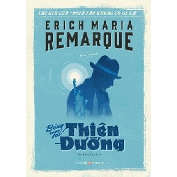 Bóng Tối Thiên Đường - Erich Maria Remarque