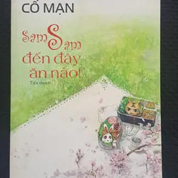 Sam Sam đến đây ăn nào - Cố Mạn 596228