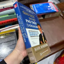 Giao Dịch Như Một Phù Thủy Chứng Khoán – Mark Minervini - K3 1009637