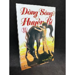 Dòng sông huyền bí, tập 11. Mới 85% SBM1508 Rebooks.vn