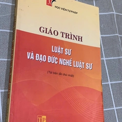 GIÁO TRÌNH LUẬT SƯ VÀ ĐẠO ĐỨC NGHỀ LUẬT SƯ