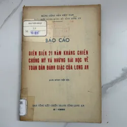 Diễn biến 21 năm kháng chiến chống Mỹ và những bài học về toàn dân đánh giặc của Long An 799222
