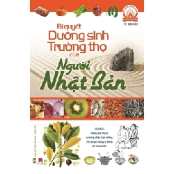 Bí quyết dưỡng sinh trường thọ của người Nhật Bản (HH) Mới 100% HCM.PO Độc quyền - Nghiên cứu