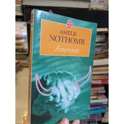 Attentat - Amélie Nothomb 689143