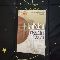 HÀ NỘI NGHÌN XƯA - GS. Trần Quốc Vượng, Vũ Tuân Sán 572761