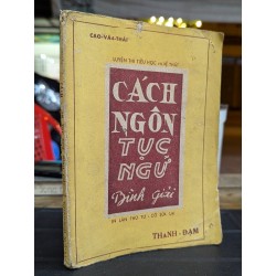 CÁCH NGÔN TỤC NGỮ BÌNH GIẢI - CAO VĂN THÁI