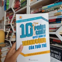10 Phẩm Chất Quyết Định Sự Thành Công Của Tuổi trẻ 🌱