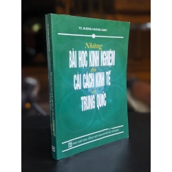 Những bài học kinh nghiệm từ cải cách kinh tế ở Trung Quốc - Ts. Dương Hoàng Oanh