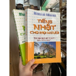 TIẾNG NHẬT CHO MỌI NGƯỜI: TRÌNH ĐỘ SƠ CẤP 1 BẢN TIẾNG NHẬT 302443