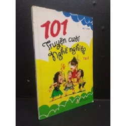 101 Truyện cười nghề nghiệp tập 2 mới 80% ố bẩn nhẹ 2013 HCM2105 Đức Anh SÁCH VĂN HỌC Rebooks.vn