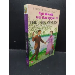 [Sách Cũ SCGR] Ngôi nhà nhỏ trên thảo nguyên năm tháng vàng son 8 Laura Ingalls Wilder 2016 mới 80% ố bẩn nhẹ HCM1504 văn học