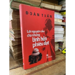 Lời nguyện cầu cho những linh hồn phiêu dạt - Đoàn Tuấn