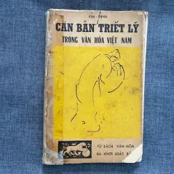 Căn Bản Triết Lý Trong Văn Hóa Việt Nam của triết gia Đa Minh Lương Kim Định. 