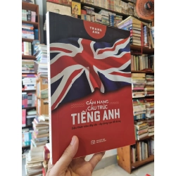 CẨM NANG CẤU TRÚC TIẾNG ANH : Kiến thức siêu đầy đủ - Áp dụng cực dễ dàng