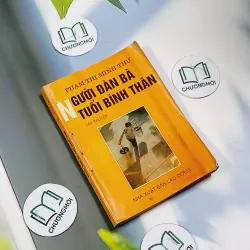 Người Đàn Bà Tuổi Bính Thân - Phạm Thị Minh Thư 713893