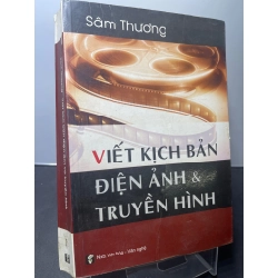 Viết kịch bản điện ảnh và truyền hình 2011 mới 75% ố vàng nhẹ Sâm Thương HPB2207 GIÁO TRÌNH, CHUYÊN MÔN 350769