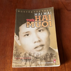 II Tựa sách: Mãi Mãi Tuổi Hai Mươi - Nguyễn Văn Thạc - 2005