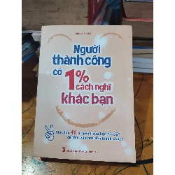 Cái vấn đề là người thành công có 1% cách nghĩ khác bạnHPB.HCM01/03