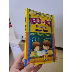 [Sách Cũ SCGR] EQ-IQ tư duy toán học mới 80% 2008 HCM0308 MẸ VÀ BÉ