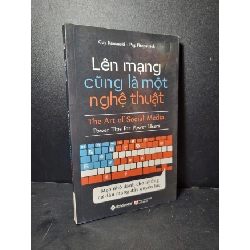 (TẶNG BOOKMARK) Lên mạng cũng là một nghệ thuật mới 90% bẩn nhẹ, highlight 2016 Guy Kawasaki - Peg Fitzpatrick RBK2205 KỸ NĂNG