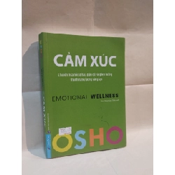 Cảm Xúc - Emotional Wellness - Osho