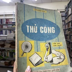 THỦ CÔNG - LÊ XUÂN THUỶ