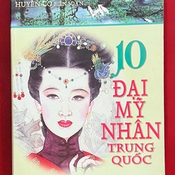 10 Đại Mỹ Nhân Trung Quốc