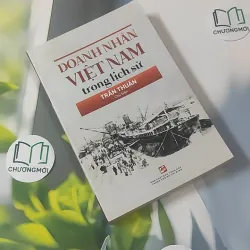 [MIỄN PHÍ BỌC SÁCH] Doanh Nhân Việt Nam Trong Lịch Sử - Trần Thuận 1018920