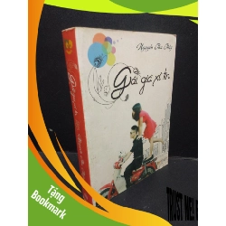 (TẶNG BOOKMARK) Gái già xì tin 2015 Nguyễn Thu Thủy mới 80% bẩn bìa ố vàng RBKQ7-1204 văn học