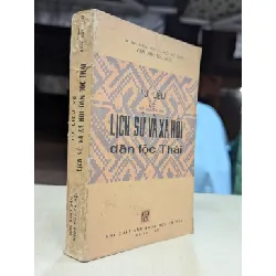 Tư liệu về lịch sử xã hội dân tộc thái - viện dân tộc học 696090