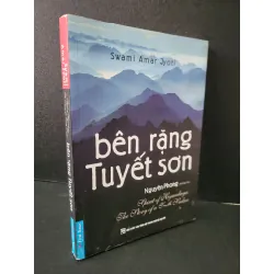 [Sách Cũ SCGR] Bên rặng tuyết sơn mới 80% bẩn nhẹ, ố, tróc gáy 2020 Nguyên Phong HCM1604 TÂM LINH - TÔN GIÁO - THIỀN