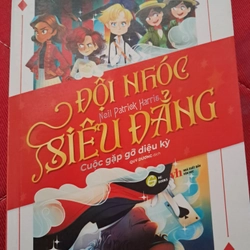 Đội Nhóc Siêu Đảng - Tập 1: Cuộc Gặp Gỡ Diệu kỳ