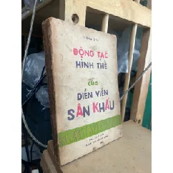 Động tác hình thể của diễn viên sân khấu - Tường Sơn