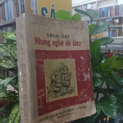 SÁCH DẠY NHỮNG NGHỀ DỄ LÀM - NGUYỄN CÔNG HUÂN