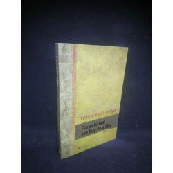 Con sư tử vàng của thầy Pháp Tạng Thích Nhất Hạnh mới 90% HCM0803 344111