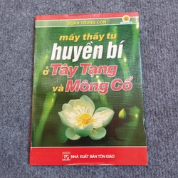 MẤY THẦY TU HUYỀN BÍ Ở TÂY TẠNG VÀ MÔNG CỔ