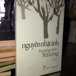Thương nhớ trà long - Nguyễn Nhật Ánh