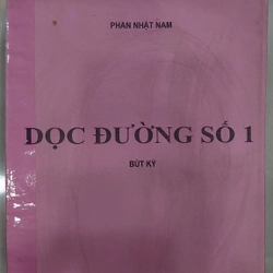 DỌC ĐƯỜNG SỐ 1 (Bút Ký). Photo.
Tác giả: Phan Nhật Nam