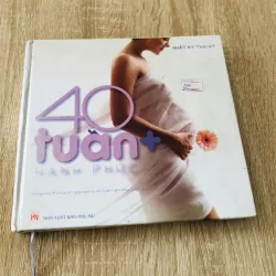 NHẬT KÝ THAI KỲ 40 TUẦN HẠNH PHÚC  Sách bìa cứng, in màu, giấy bóng 