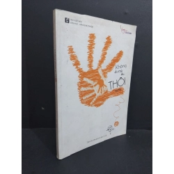 Không được thì... Thôi mới 80% ố bẩn bìa rách nhẹ gáy 2015 HCM2811 Vịt Mẹ MẸ VÀ BÉ Oreka Blogmeo